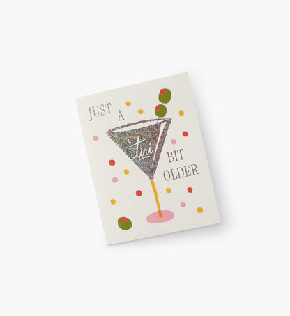 Just a 'Tini Bit Older Birthday Card - Single Card
