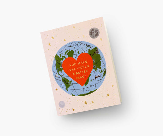 You Make the World Better Love & Friendship Card - Single Card